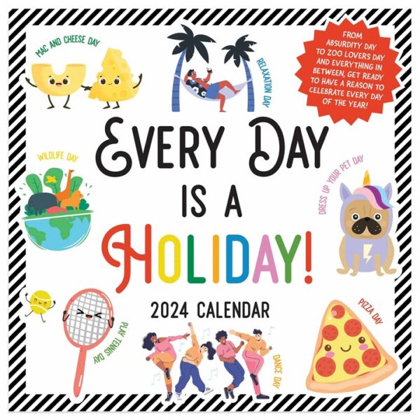 Every Day Is A Holiday Mini Calendar 2024
